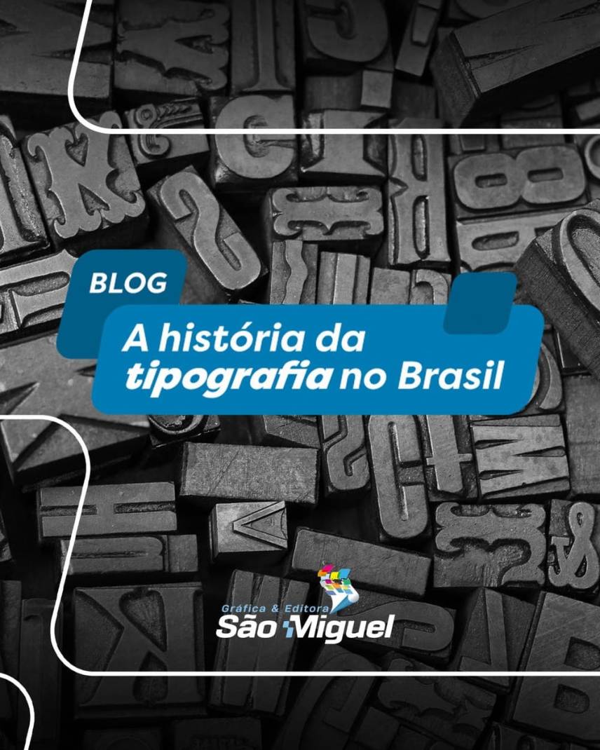 A História da Tipografia no Brasil