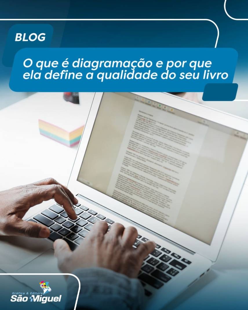 O que é diagramação e por que ela define a qualidade do seu livro