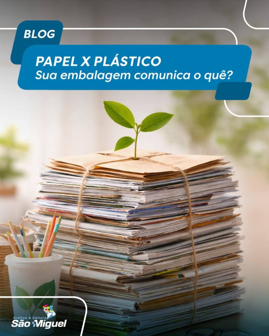 Papel x plástico: a comparação que todo gestor de comunicação deveria fazer